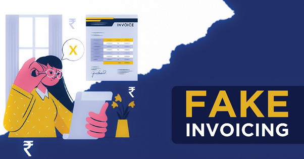 Fake Invoicing in GST