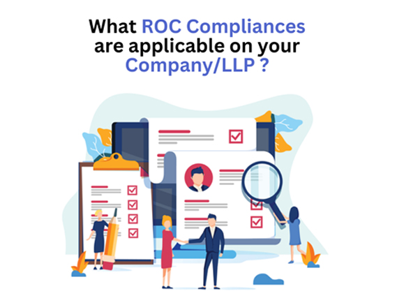 What ROC Compliances are applicable on your company/LLP?​