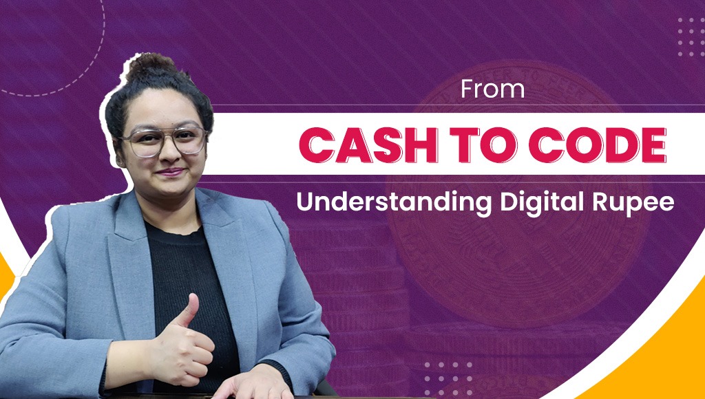 cash to code understanding digital rupee