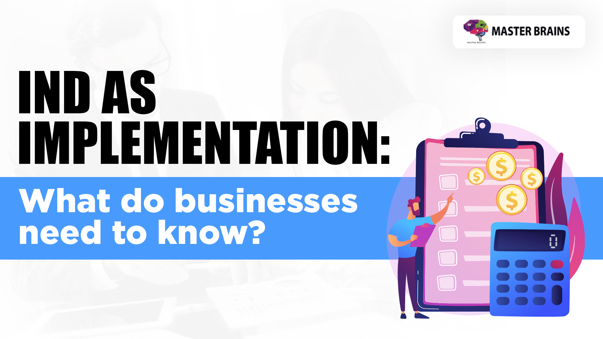 Ind AS Implementation: What do businesses need to know?