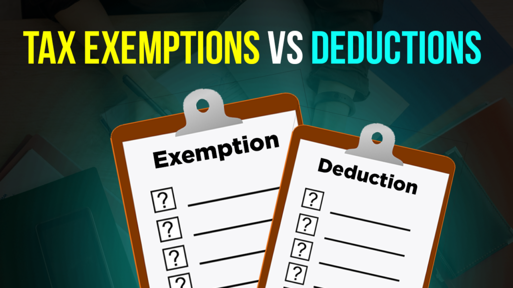 Tax Exemptions vs Deductions