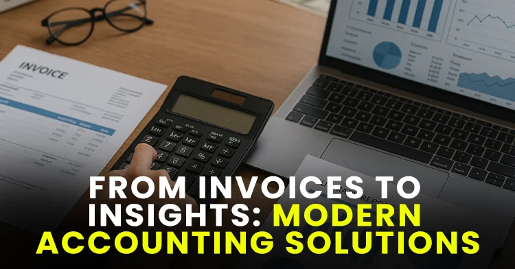 From Invoice to Financial Statements: Real Solutions for Modern Accounting Challenges From Invoice to Financial Statements: Real Solutions for Modern Accounting Challenges