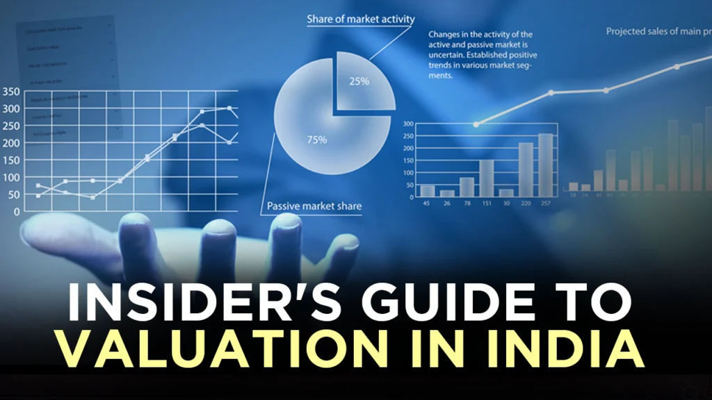 2025 Insider’s Guide to Valuation in India 2025 Insider’s Guide to Valuation in India